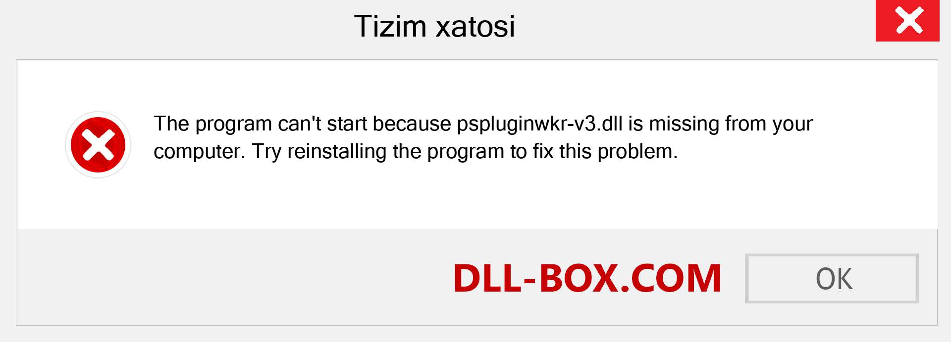 pspluginwkr-v3.dll fayli yo'qolganmi?. Windows 7, 8, 10 uchun yuklab olish - Windowsda pspluginwkr-v3 dll etishmayotgan xatoni tuzating, rasmlar, rasmlar